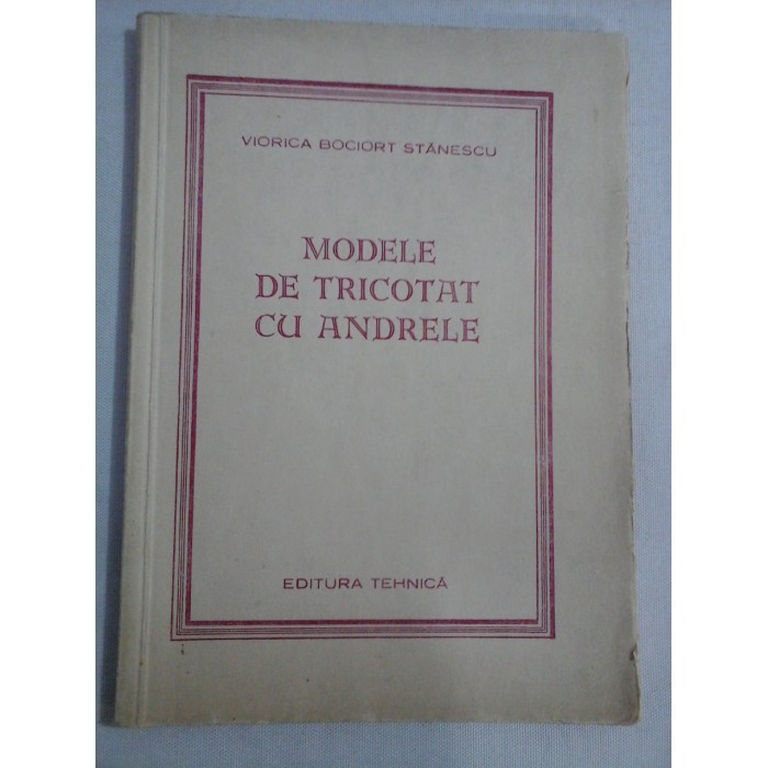   MODELE  DE  TRICOTAT  CU  ANDRELE  -  Viorica Bociort  STANESCU  